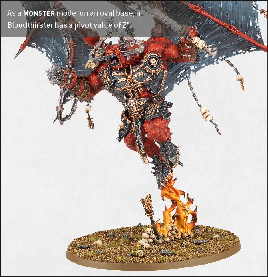 As a Monster model on an oval base, a Bloodthirster has a pivot value of two inches.